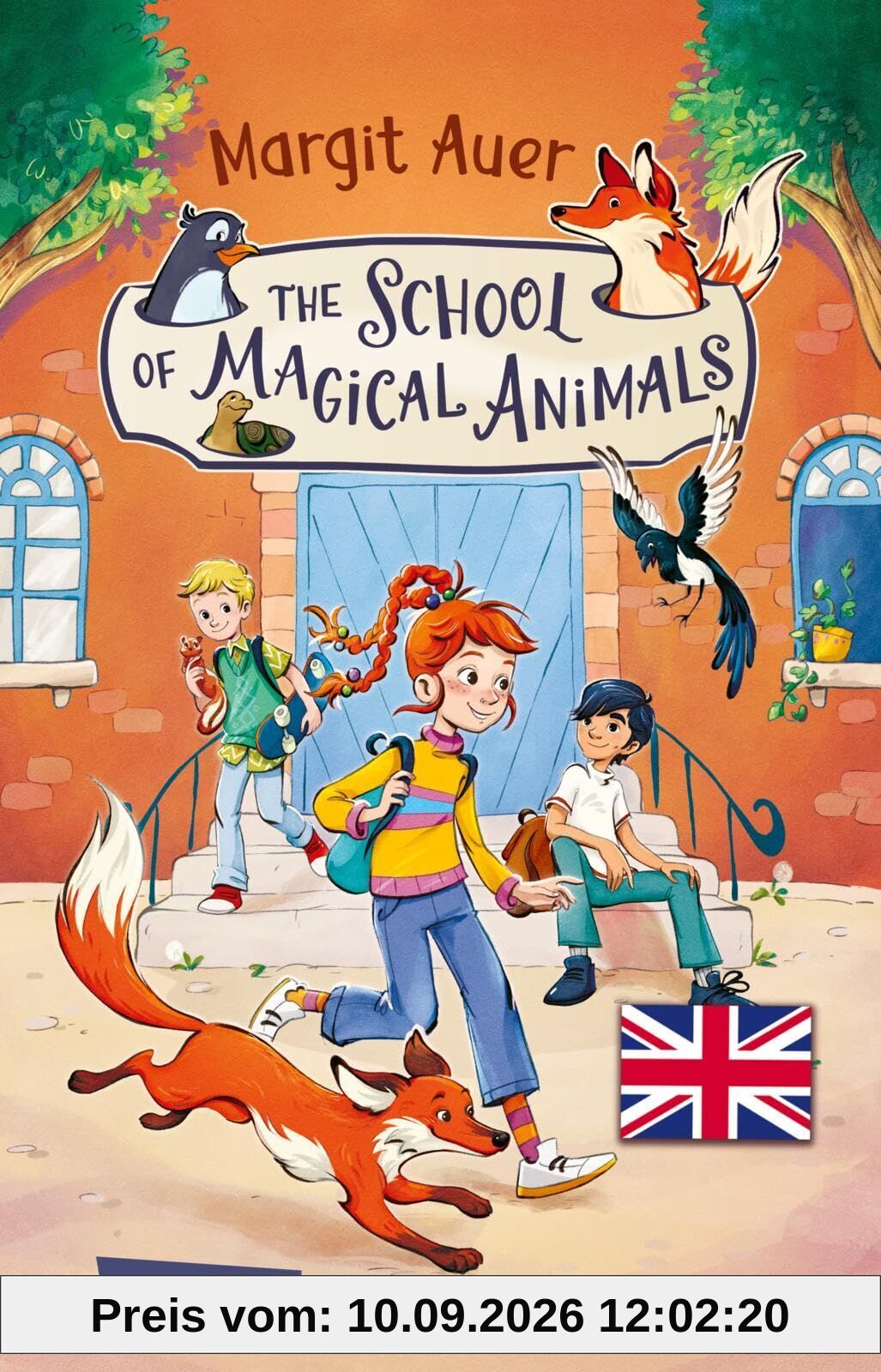 Die Schule der magischen Tiere 1: The School of Magical Animals (Englische Ausgabe mit Vokabelhilfen)