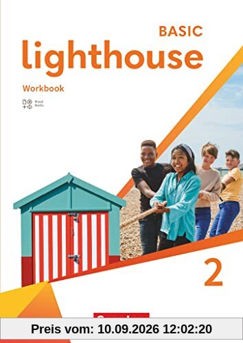 Lighthouse - Basic Edition - Band 2: 6. Schuljahr: Workbook - Mit Audios, Erklärfilmen und Lösungen