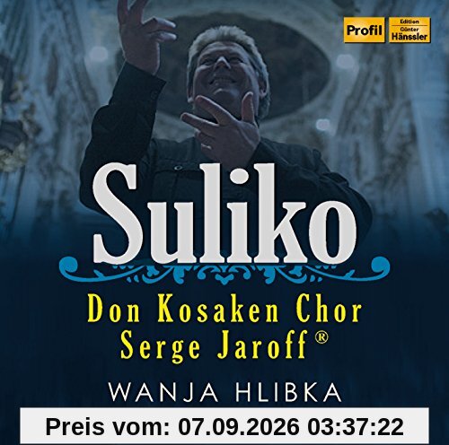 Don Kosaken Chor Serge Jaroff: Suliko