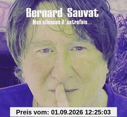 Mes Silences D'Autrefois