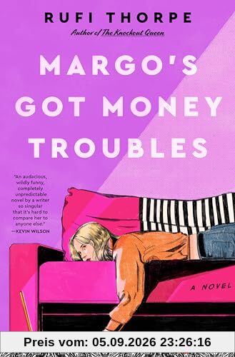 Margo's Got Money Troubles: A Novel