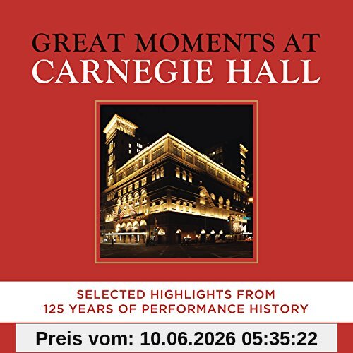 Great Moments at Carnegie Hall - Selected Highlights