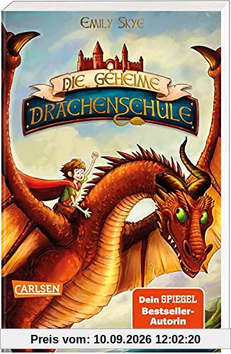 Die geheime Drachenschule 1: Die geheime Drachenschule: Packende Drachenfantasy ab 8! (1)