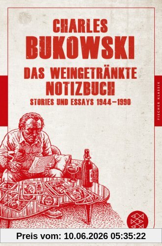 Das weingetränkte Notizbuch: Stories und Essays 1944-1990 (Fischer Klassik)