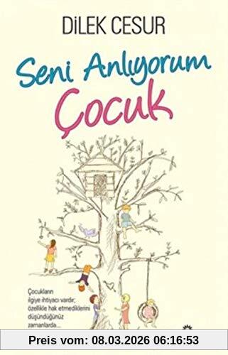 Dilek Cesur Seni Anliyorum Cocuk