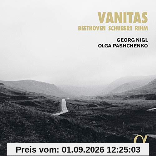 Vanitas - Stücke von Beethoven, Schubert & Rihm