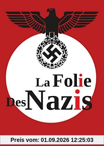 La folie des nazis [FR Import]