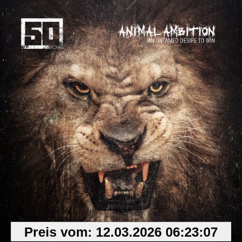 50 Cent Animal Ambition, An Untamed Desire To Win (Deluxe Edition)