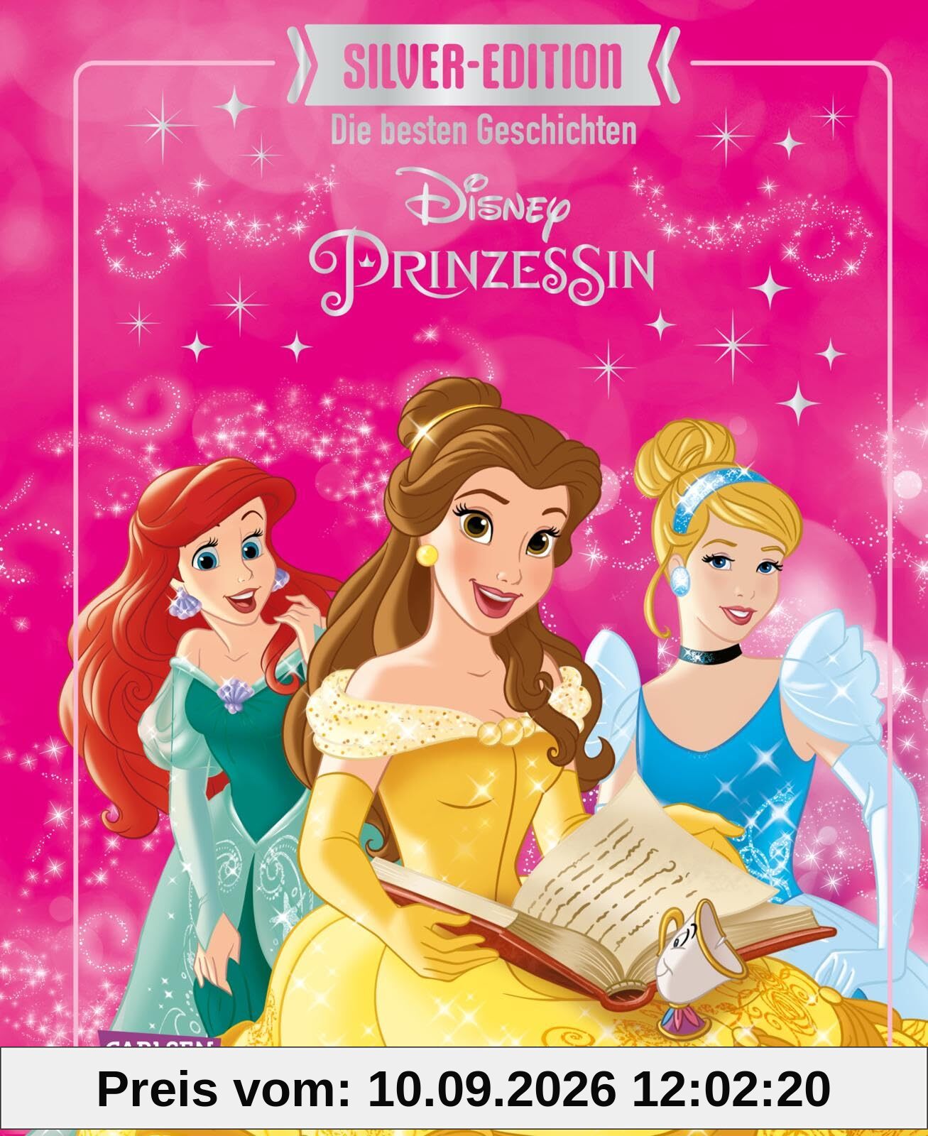 Disney Silver-Edition: Das große Buch mit den besten Geschichten - Disney Prinzessinnen (Disney - Das große Buch mit den besten Geschichten)