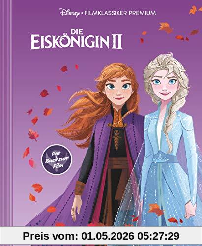 Disney: Die Eiskönigin 2 - Filmklassiker Premium: Das offizielle Buch zum Film (Disney Die Eiskönigin Teil 2): Großformatiges Bilderbuch mit Cover-Veredelung mit Softtouch und Spotlack