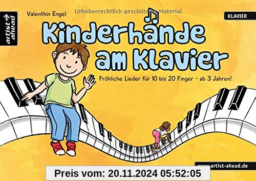 Kinderhände am Klavier: Fröhliche Lieder für 10 bis 20 Finger - ab 3 Jahren. Noten für Piano. Vierhändig.