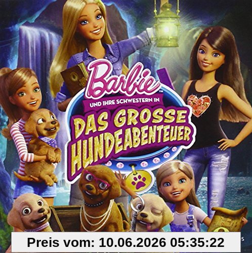Barbie und ihre Schwestern in: Das große Hundeabenteuer - Das Original-Hörspiel zum Film
