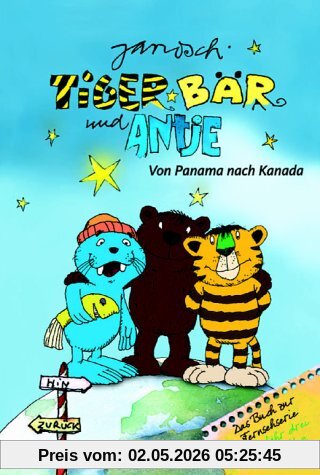 Tiger, Bär und Antje - von Panama nach Kanada