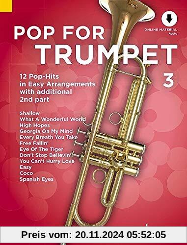 Pop For Trumpet 3: 12 Pop-Hits in Easy Arrangements with additional 2nd part. Band 3. 1-2 Trompeten. Ausgabe mit Online-