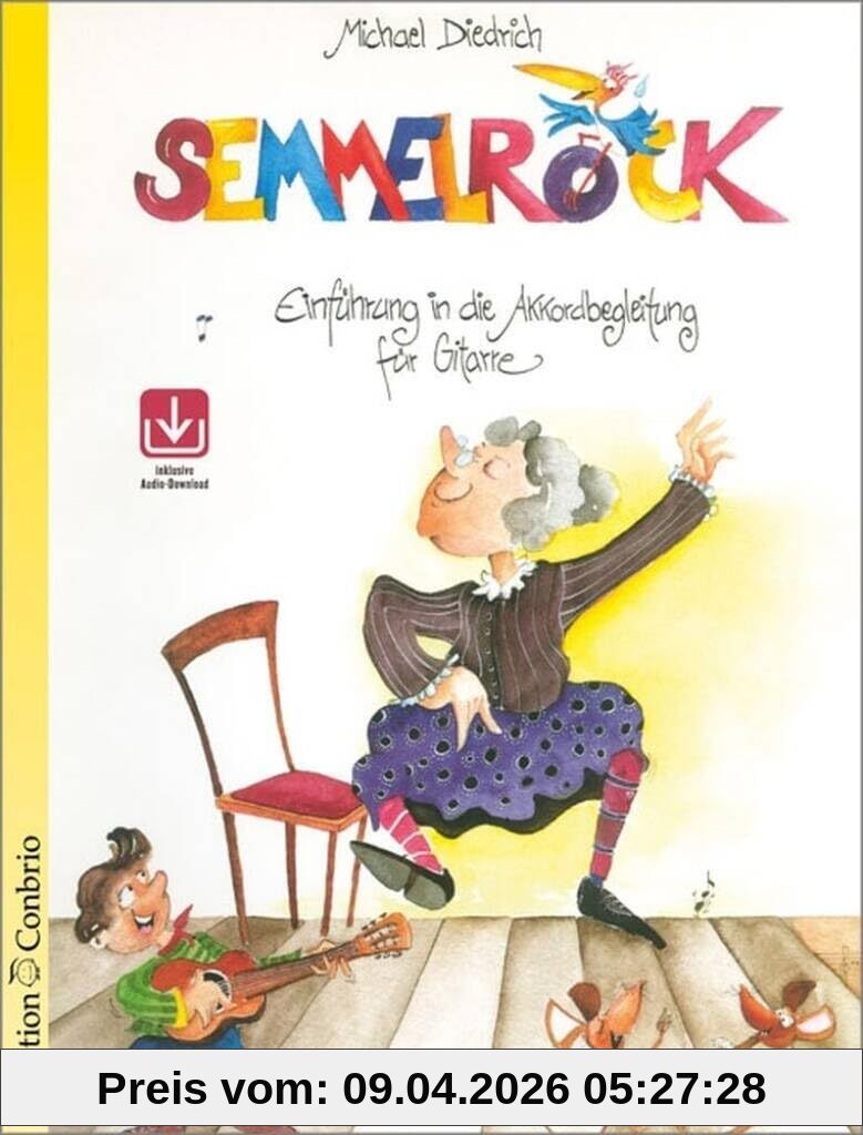 Semmelrock. Einführung in die Akkordbegleitung für Gitarre mit CD.
