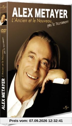 Métayer, Alex - L'Ancien et le Nouveau, pas le testament