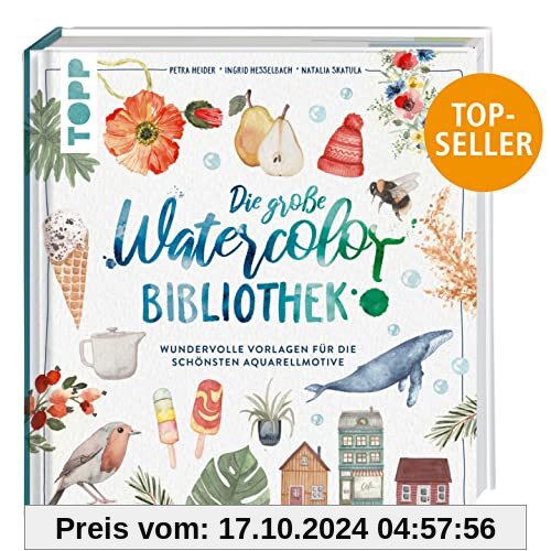 Die große Watercolor Bibliothek: Wundervolle Vorlagen für die schönsten Aquarellmotive