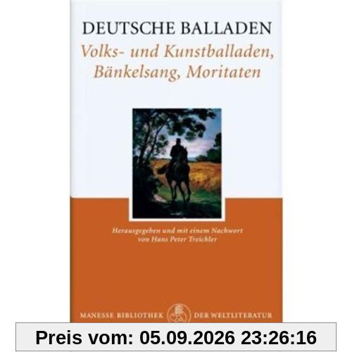 Deutsche Balladen: Volks- und Kunstballaden, Bänkelsang, Moritaten