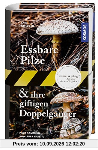 Essbare Pilze und ihre giftigen Doppelgänger: Pilze sammeln - aber richtig