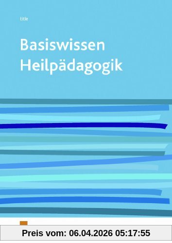Basiswissen Heilpädagogik. Lehr-/Fachbuch