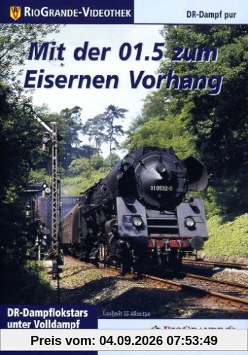 Mit der 01.5 zum Eisernen Vorhang