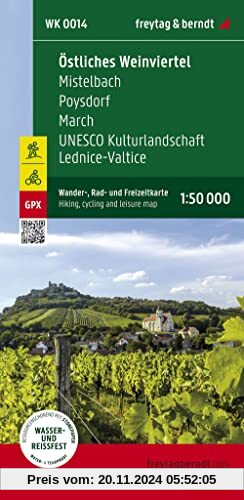 Östliches Weinviertel - Mistelbach - Poysdorf - March - UNESCO Kulturlandschaft Lednice-Valtice, Wander + Radkarte 1:50.