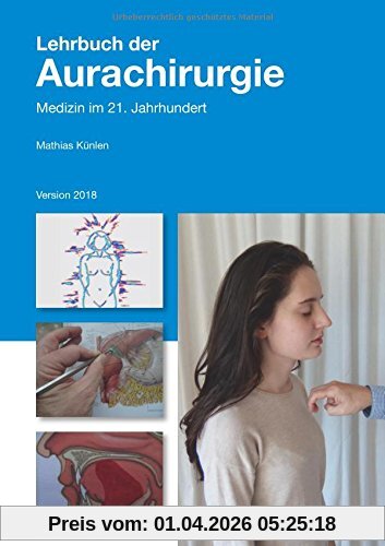 Lehrbuch der Aurachirurgie 2018: Medizin im 21. Jahrhundert