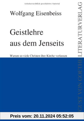 Geistlehre aus dem Jenseits: Warum so viele Christen ihre Kirche verlassen