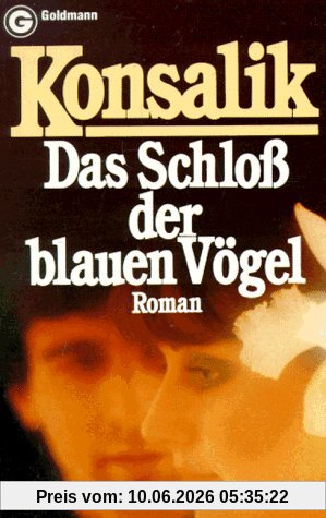 Das Schloß der blauen Vögel.