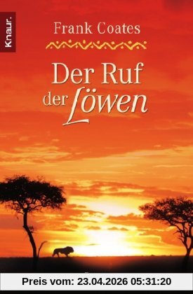 Der Ruf der Löwen: Roman