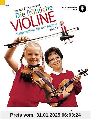 Die fröhliche Violine: Geigenschule für den Anfang. Band 1. Violine. Ausgabe mit Online-Audiodatei.