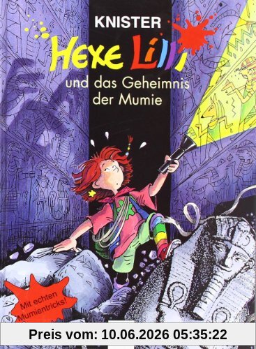 Hexe Lilli 10. Hexe Lilli und das Geheimnis der Mumie: Mit echten Mumientricks