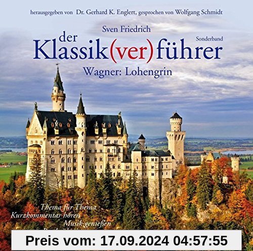 Der Klassik(ver) führer, Wagner: Lohengrin