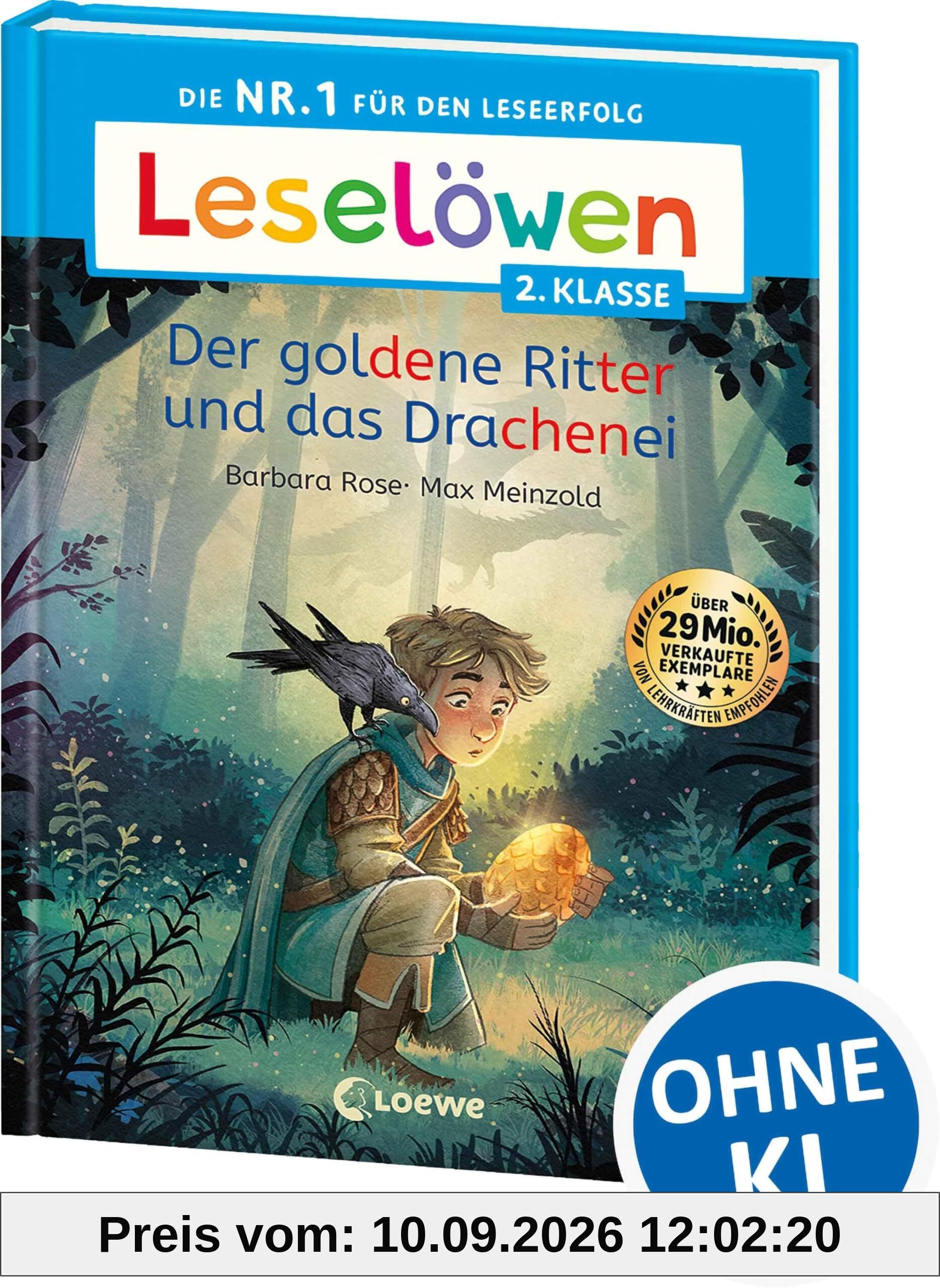 Leselöwen 2. Klasse - Der goldene Ritter und das Drachenei: Die Nr. 1 für den Leseerfolg - Mit Silbenfärbung und Leselernschrift ABeZeh - Erstlesebuch für Kinder ab 7 Jahren