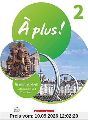 À plus ! Neubearbeitung - 1. und 2. Fremdsprache - Band 2: Grammatikheft mit Erklärfilmen
