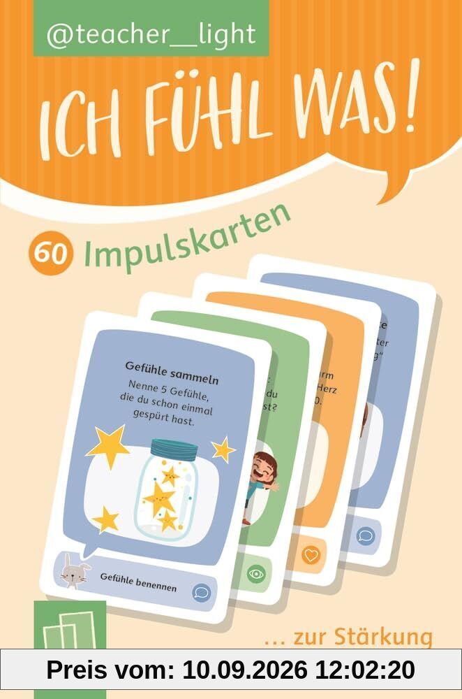 Ich fühl was! 60 Impulskarten zur Stärkung emotionaler Kompetenzen