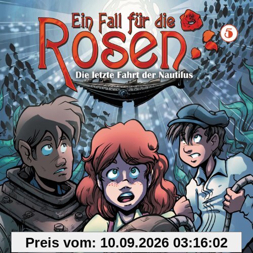 Ein Fall für die Rosen 05-Die letzte Fahrt der Nautilus