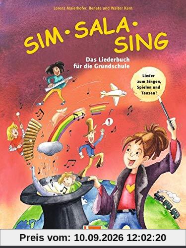 Sim Sala Sing. Liederbuch. Ausgabe D: Das Liederbuch für die Grundschule. Neuausgabe 2019