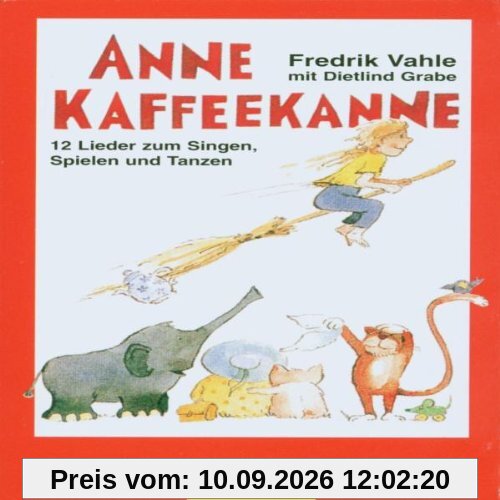 Anne Kaffeekanne. Cassette. . 12 Lieder zum Singen, Spielen und Tanzen