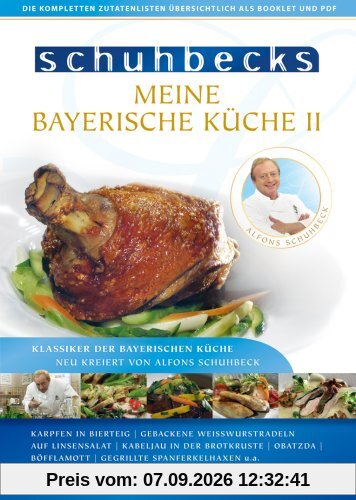 Schuhbecks Meine Bayerische Küche II