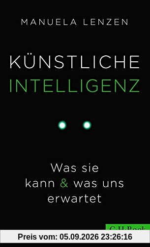 Künstliche Intelligenz: Was sie kann & was uns erwartet (Beck Paperback)
