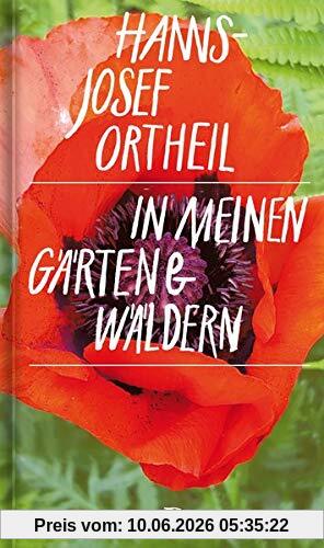 In meinen Gärten und Wäldern
