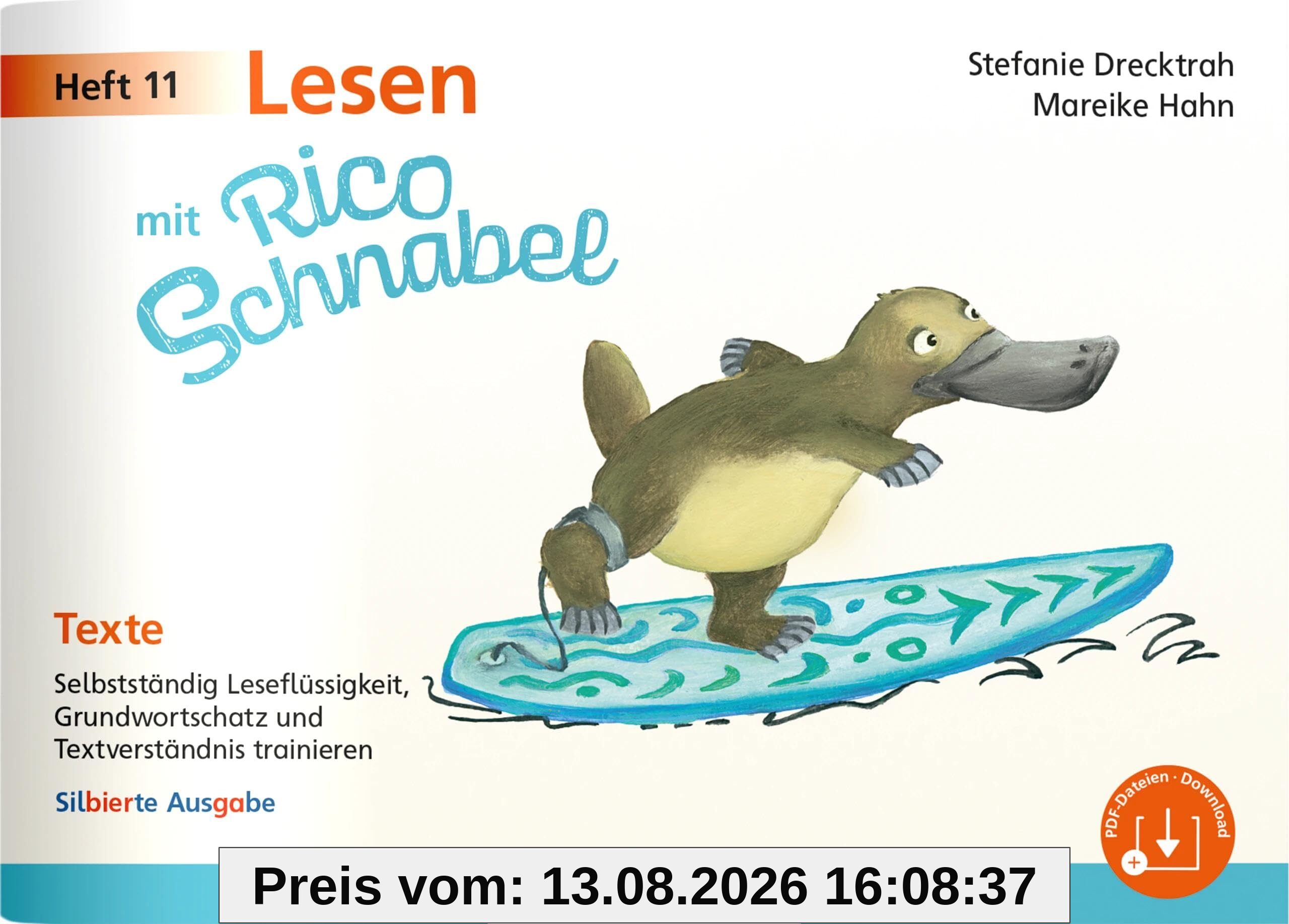 Lesen mit Rico Schnabel, Heft 11: Texte – silbierte Ausgabe: Selbstständig Leseflüssigkeit, Grundwortschatz und Textverständnis trainieren (Rico Schnabel Deutsch)