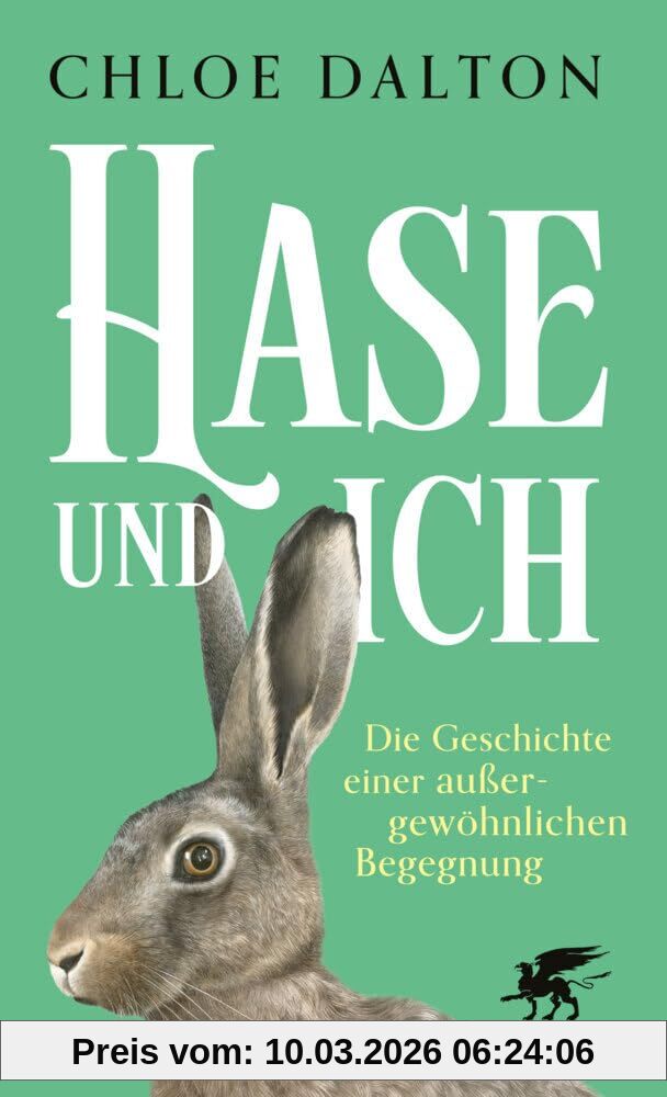 Chloe Dalton Hase Und Ich, Die Geschichte Einer Außergewöhnlichen Begegnung | Spiegel-Bestseller