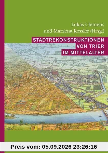 Stadtrekonstruktionen von Trier im Mittelalter