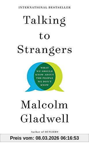 Malcolm Gladwell Talking To Strangers, What We Should Know About The People We Don¿t Know