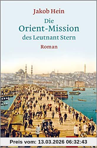 Jakob Hein Die Orient-Mission Des Leutnant Stern