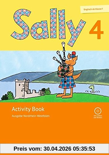 Sally - Englisch ab Klasse 1 - Ausgabe Nordrhein-Westfalen (Neubearbeitung): 4. Schuljahr - Activity Book: Mit Audio-CD und Portfolio-Heft