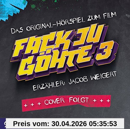 Fack Ju Göhte 3: Das Original-Hörspiel zum Film