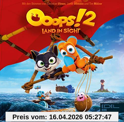 Ooops! 2 - Land in Sicht - Das Original-Hörspiel zum Kinofilm
